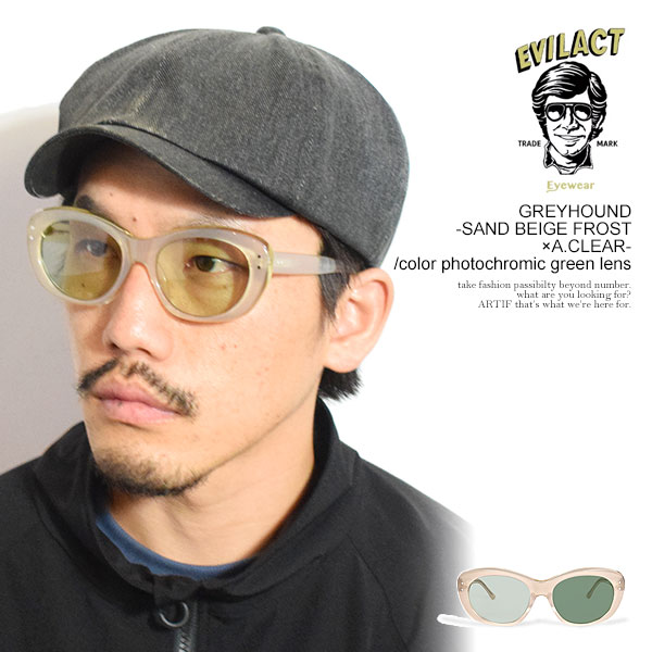 イーブルアクト アイウェア サングラス EVILACT EYEWEAR GREYHOUND -SAND BEIGE FROST×A.CLEAR- / color photochromic green lens メンズ バイカーシェード 調光レンズ 送料無料 ストリート