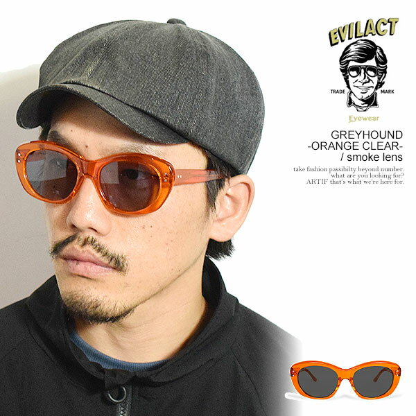 イーブルアクト アイウェア サングラス EVILACT EYEWEAR GREYHOUND -ORANGE CLEAR- / smoke lens メンズ バイカーシェード カラーレンズ 送料無料 ストリート