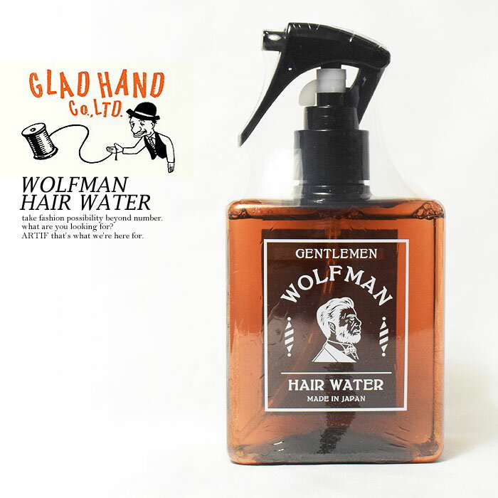グラッドハンド ヘアウォーター GLAD HAND WOLFMAN HAIR WATER【ストリート系 ファッション】
