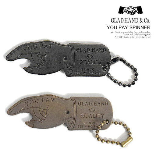 グラッドハンド キーホルダー GLAD HAND YOU PAY SPINNER メンズ キーフォブ 真鍮 グラッドハンド キーホルダー GLAD HAND YOU PAY SPINNER メンズ キーフォブ 真鍮
