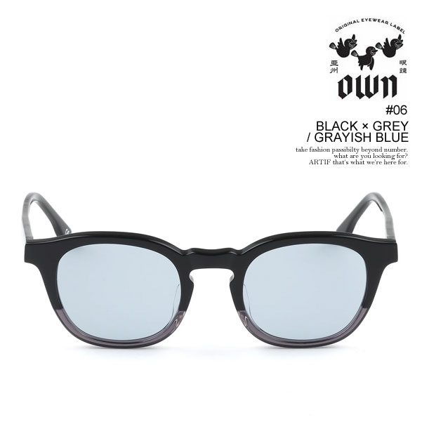 オウン サングラス OWN #06 BLACK×GREY / GRAYISH BLUE メンズ クリアフレーム メガネ ボストンタイプ 送料無料 ストリート