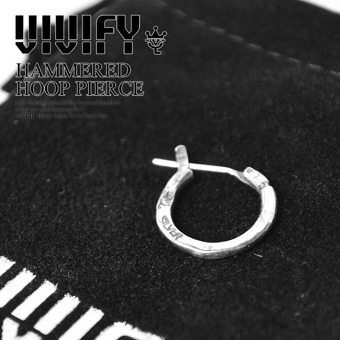 ビビファイ ピアス VIVIFY HAMMERED HOOP PIERCE メンズ アクセサリー シルバー フープピアス ハンドメイド 送料無料 ストリート vivify