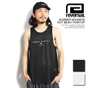 30%OFF SALE セール リバーサル タンクトップ reversal SUMMER MADNESS DOT MESH TANKTOP メンズ ノースリーブ...