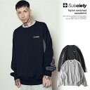 サブサエティ スウェット SUBCIETY Nylon switched sweatshirt subciety メンズ トレーナー クルーネックスウェット 裏パイル 送料無料 ストリート