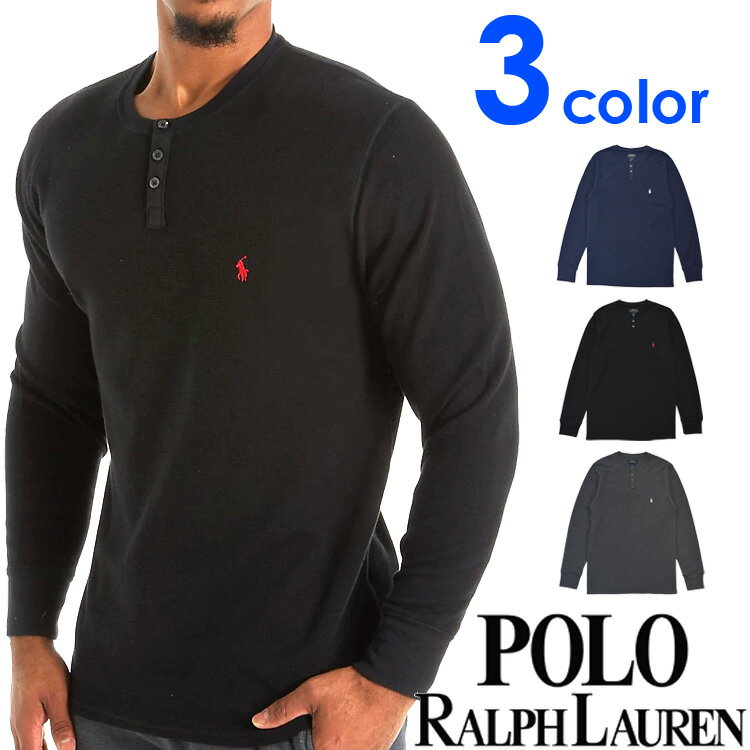 POLO RALPH LAUREN ポロ ラルフローレン メンズ ヘンリーネック 長袖 Tシャツ グレー ネイビー ブラック ビッグポニー サーマル ロンT S M L XL XXL おしゃれ ブランド 大きいサイズ【あす楽】 [pwlhrl]