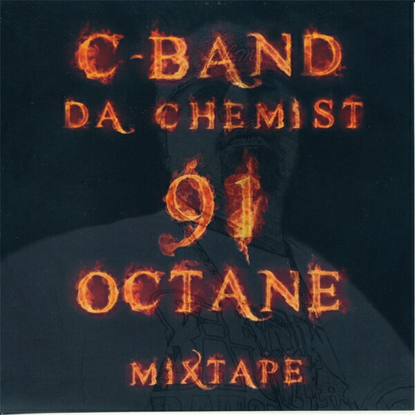 C-BAND DA CHEMIST / 91 OCTANE MIXTAPE | GANGSTA RAP G FUNK gangsta rap g funk ギャングスタ ラップ california Rap california gangsta california産 カリフォルニア産 輸入CD インポートCD WEST SIDE WEST COAST west side west coast C-BAND DA CHEMIST