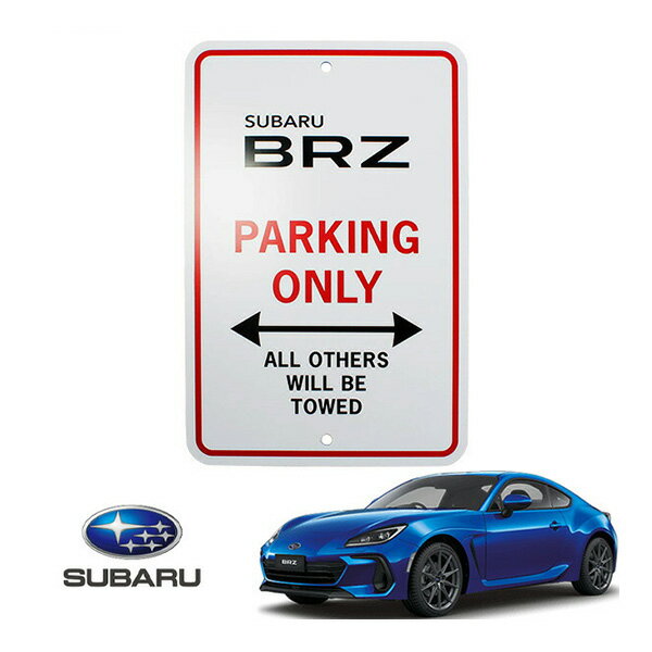 USスバル純正 アクセサリー パーキングサインボード SUBARU BRZ PARKING ONLY サインプレート 高さ 約30.5cm 幅 約20cm ガレージ 車庫 ショールーム 店舗