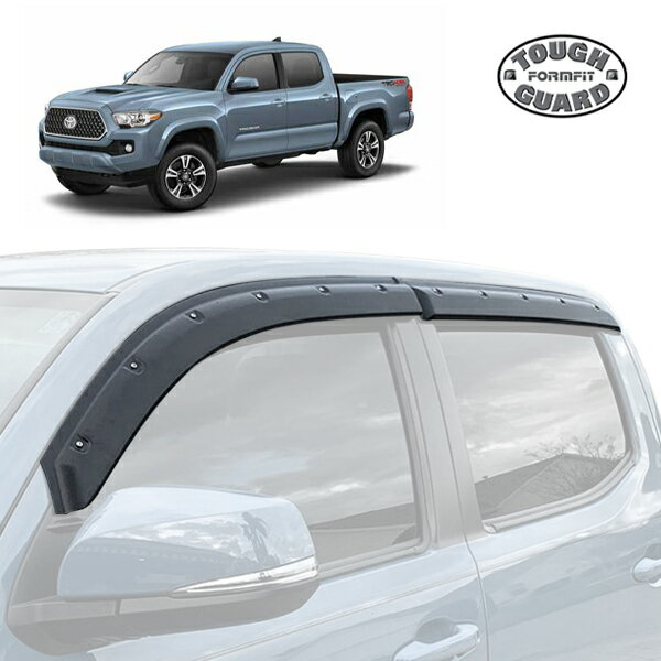 05-21y トヨタ TOYOTA タコマ ダブルキャブ タフガード FormFit ドアバイザー サイドバイザー ウインドウバイザー フロント リア 1台分 4枚セット ボルト留めデザイン ブラック 両面テープ