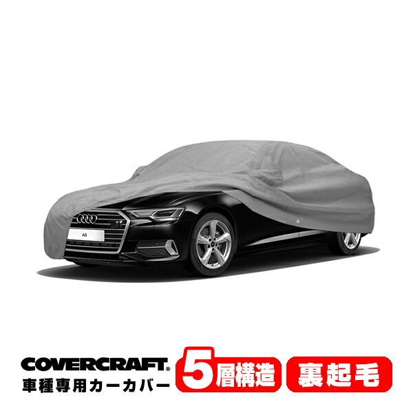 yCoverCraft Kiz p݌v J[Jo[/O[ 5-Layer AEfB AUDI A6/A6NAg/S6(Z_) C7/C8n 1.8TFSI/2.0TFSI/2.8FSI/3.0TFSI/40TDI/45TFSI/55TFSI {fB[Jo[ ~[Aei|Pbgt 5w\ N MADE IN USA Jo[Ntg