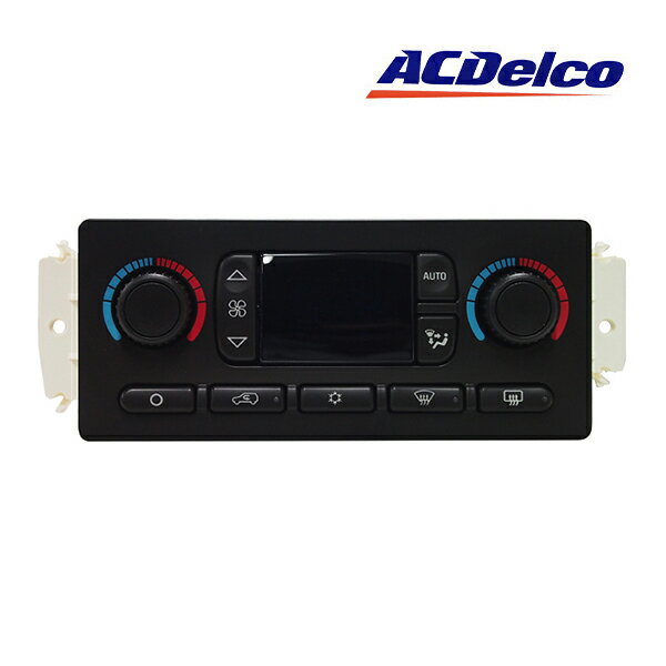 AC DELCO / AC デルコ A/Cコントロールパネル 15-73500（03-07y ハマーH2）
