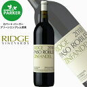  リッジ パソロブレス ジンファンデル 2018  赤ワイン 辛口 フルボディ カリフォルニア RidgeVineyards RIDGE リッジワイン リッジヴィンヤーズ ギフト プレゼント 贈り物 誕生日 お祝い 内祝い オシャレ BBQ キャンプ 母の日