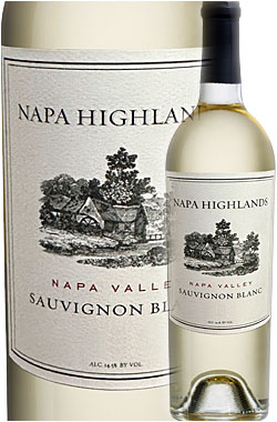 ギフト対応可【ナパハイランズ】 ソーヴィニヨン・ブラン “ナパ・ヴァレー” [2023] (ラザフォード単一畑) Napa Highlands Sauvignon Blanc Napa Valley 750ml ナパバレー白ワイン