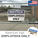 アメリカンサインプレート NOTICE EMPLOYEES 