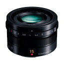 [Vi]Panasonic pi\jbN LEICA DG SUMMILUX 15mm / F1.7 ASPH. ubN (H-X015-K) Y~bNX LpPœ_Y }CNtH[T[Yp