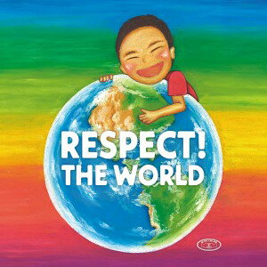 オムニバス「RESPECT! THE WORLD！～30th Anniversary of Respect Record ～」