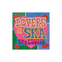 SKA LOVERS「LOVERS SKA〜Sing Out With You」沖縄限定 新装盤