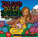 DJ SASA with ISLAND SOULS 「ISLANDS SOULS REGGAE〜でーじヒッツやさ！」