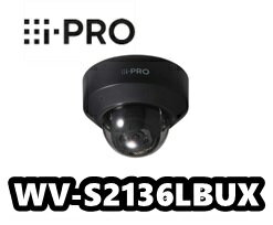 WV-S2136LBUX　 i-Pro　アイプロ　AIドーム型　（ブラック筐体　黒）ネットワークカメラ【新品】【送料無料】【正規品】【3年保証】