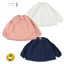 【30％OFFセール】ラポシェビスキュイ・ la poche biscuit/Aラインふんわりブラウス（80cm-140cm)女の子