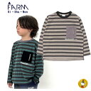 ファーム シシュノン/Si Shu Non/ FARM/ボーダー柄ロンT/長袖Tシャツ（150cm 160cm)男の子 子供服 ジュニアサイズ ジュニアファッション BOYS