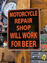 「ビールのためにバイクの修理屋さんやってます」 ミニジョーク看板 アメリカン雑貨 アメリカ雑貨 グッズ