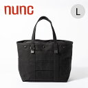 ヌンク パラフィントートL nunc Paraffin Tote L NN500010 バッグ 鞄 通勤 通学 マザーズバッグ おしゃれ トラベル 旅行 キャンプ アウトドア 【正規品】