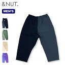 アンドナット ハーフ&パンツ &NUT HALF&PANTS ボトムス パンツ ロングパンツ キャンプ アウトドア 【正規品】