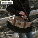 ベアボーンズ ニーラムダッフル BAREBONES Neelum Duffel 20236001 ボストン トラベル 旅行 フェス ベアボーンズリビング おしゃ...