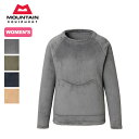 マウンテンイクイップメント ハイロフトフリースセーター【ウィメンズ】 MOUNTAIN EQUIPMENT HIGH LOFT FLEECE SWEATER レディース 424137 防寒 冬 長袖 