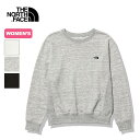 ノースフェイス ヘザースウェットクルー【ウィメンズ】 THE NORTH FACE Heather Sweat Crew レディース NTW12334 スエット スウェット トップス 長袖 ロングスリーブ おしゃれ キャンプ アウトドア 【正規品】