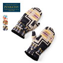 ペンドルトン UCダウンミトン PENDLETON UC DOWN MITTEN ユニセックス メンズ レディース PDT-000-233026 手袋 グローブ...