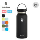 ハイドロフラスク 32ozワイドマウス HydroFlask 32oz Wide Mouth 真空ボトル 水筒 ステンレス 保冷 保温 946ml ギフト プレゼント キャンプ アウトドア フェス 【正規品】