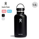 ハイドロフラスク 64oz ワイドマウス HydroFlask 64oz Wide Mouth 真空ボトル 水筒 ステンレス 保冷 保温 ギフト プレゼント キャンプ アウトドア フェス 【正規品】