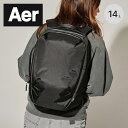 【GWまとめ買いクーポン】エアー デイパック3Xパック Aer AER-39014 リュック ビジネスバッグ デイパック バックパック 仕事 通勤 PC収納 X...