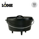 ロッジ キャンプオーヴン10インチDEEP LODGE 10 INCH / 5 QUART DEEP CAMP DUTCH OVEN 1924012000001...
