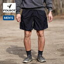 【SALE Max50%OFF】フォルボット ユーティリティショートパンツ FOLBOT UTILITY SHORT PANTS メンズ FT-ULP00045 半ズボン 撥水 トレッキング おしゃれ キャンプ アウトドアウェア