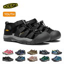 【GWまとめ買いクーポン】キーン ニューポート H2 ユース KEEN NEWPORT H2 YOUTH キッズ ビッグキッズ 子供用 サンダル スポーツサンダ...