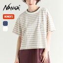 ナンガ エコハイブリッドボーダーTEE【ウィメンズ】 NANGA ECO HYBRID BORDER TEE W N2501-1M032B レディース トップス カットソー プルオーバー Tシャツ 半袖 フェス おしゃれ キャンプ アウトドア