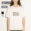 【SALE 30%OFF】パークスプロジェクト オーガニックコットン アドベンチャー SS TEE PARKS PROJECT PP25SS-027 ユニセック...