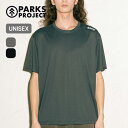 パークスプロジェクト ファンクションS/S TEE PARKS PROJECT PP25SS-001 ユニセックス メンズ レディース トップス カットソー プルオーバー Tシャツ 半袖 フェス おしゃれ キャンプ アウトドア