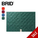 【SALE Max50%OFF】ブリッド 2023 モールディング USBキルトブランケット バイカラー BRID MOLDING USB QUILT BLAN...