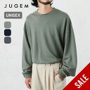 【SALE 60%OFF】ジュゲム ジュゲムウールクルー JUGEM WOOL CREW メンズ レディース ウィメンズ ユニセックス 3D10-2-009-0069 Tシャツ 長袖 ロングスリーブ ロンT カットソー トップス おしゃれ キャンプ アウトドア