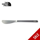 【SALE 20%OFF】ザ・ノース・フェイス ノースフェイス ランドアームスナイフ THE NORTH FACE Land Arms Knife NN32202 食器 カトラリー ナイフ バターナイフ BBQ おしゃれ キャンプ アウトドア
