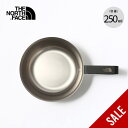 【SALE 20%OFF】ザ・ノース・フェイス ノースフェイス トレイルアームスシェラカップ THE NORTH FACE TRAIL ARMS SIERRA CUP NN32322 カップ 食器 マグ マグカップ 登山 おしゃれ キャンプ アウトドア