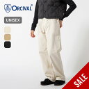 【SALE 40%OFF】オーシバル イージーパンツ ユニセックス ORCIVAL MRT EASY PANTS メンズ レディース #RC-2423 MRT オーチバル ボトムス ロングパンツ 長ズボン おしゃれ キャンプ アウトドア