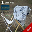 【SALE Max55%OFF】スノーピーク×ペンドルトン ムチャチョブランケット snow peak×PENDLETON Muchacho Blanket S...