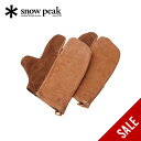 【SALE 20%OFF】スノーピーク キャンパーズミトン snow peak Camper's Mitten UG-024 調理器具 手袋 グローブ レザー ...