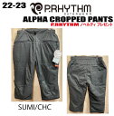 ★22-23★ P.RHYTHM（プリズム）ALPHA CROPPED PANTS（アルファクロップドパンツ）サイズ：S、M、Lカラー：SUMI【ステッカープレゼント】【送料無料】