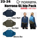 ★2023-2024★ NORRONA ノローナ norrona 6L hip Pack【ステッカー・ノベルティプレゼント】【送料無料】