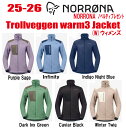 早期予約商品★25-26★ NORRONA(ノローナ)trollveggen warm3 Jacket(トロールヴェゲン ウォーム3 ジャケット)サイズ:(W's)XS~L 【ステッカー・ノベルティプレゼント】【送料無料】